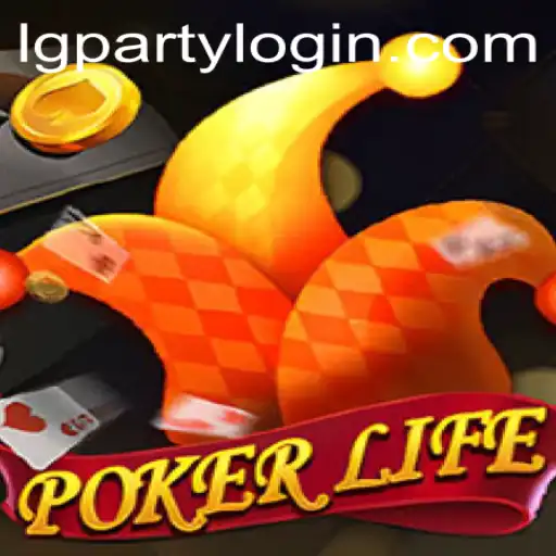 Exploring the Thrills of PokerLife at the LGParty